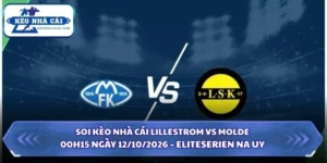 Soi Kèo Nhà Cái Lillestrom vs Molde Lúc 00h15 Ngày 12/10/2026 – Eliteserien Na Uy 4 soi kèo nhà cái Lillestrom vs Molde